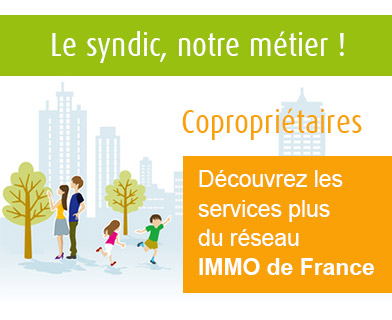 Le syndic, notre métier - Copropriétaires, découvrez nos service