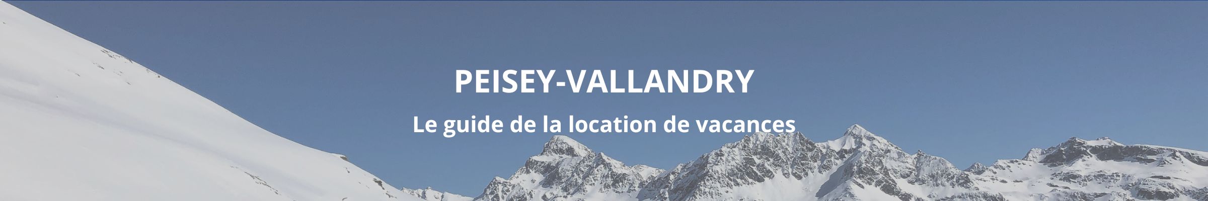 Guide de la location de vacances à Peisey-Vallandry